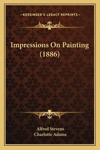 Impressions On Painting (1886) - Paperback