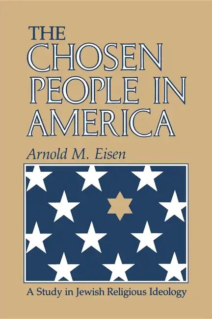The Chosen People in America: A Study in Jewish Religious Ideology - Paperback