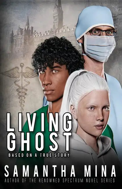 Living Ghost: Based On A True Story - Paperback