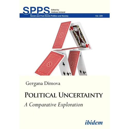 Political Uncertainty: A Comparative Exploration - Paperback