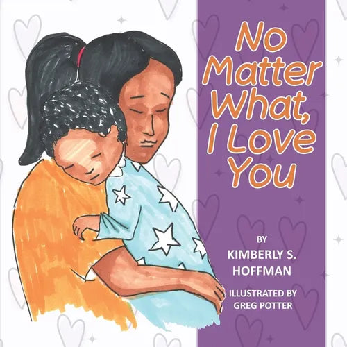 No Matter What, I Love You - Paperback