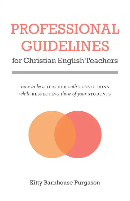 Professional Guidelines for Christian English Teachers - Paperback