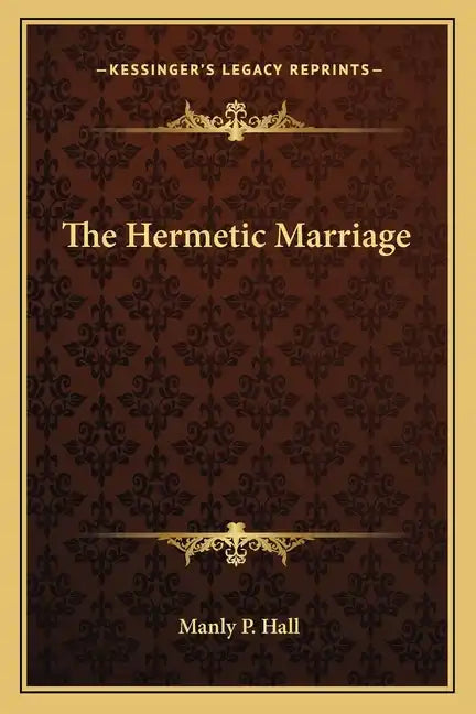 The Hermetic Marriage - Paperback