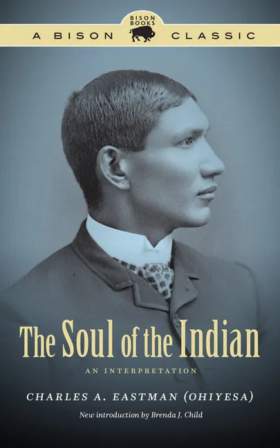 The Soul of the Indian: An Interpretation - Paperback