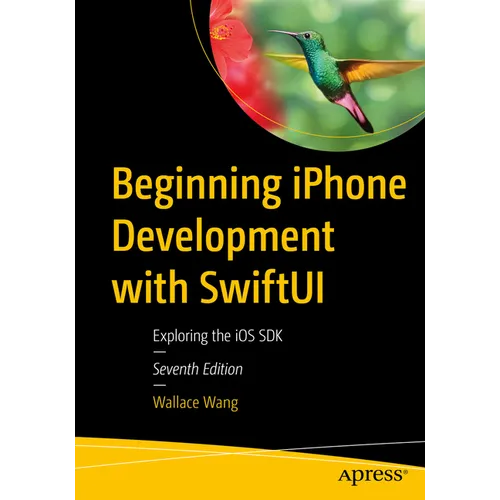 Beginning iPhone Development with Swiftui: Exploring the IOS SDK - Paperback
