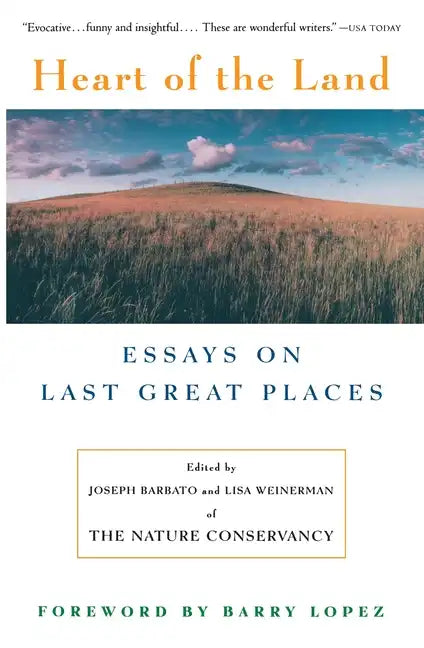 Heart of the Land: Essays on Last Great Places - Paperback