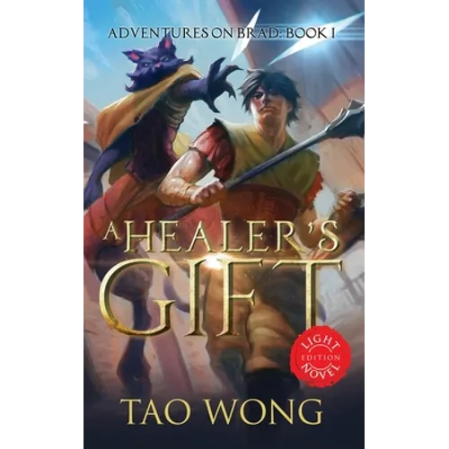 A Healer's Gift: Light Novel edition: Book 1 of the Adventures on Brad - Paperback