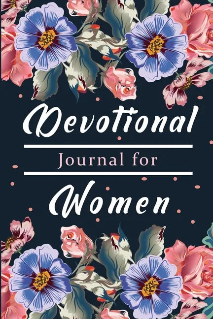 Devotional Book for Women: A Gratitude Book, Celebrate God's Gifts with Gratitude, Prayer and Reflection - Paperback