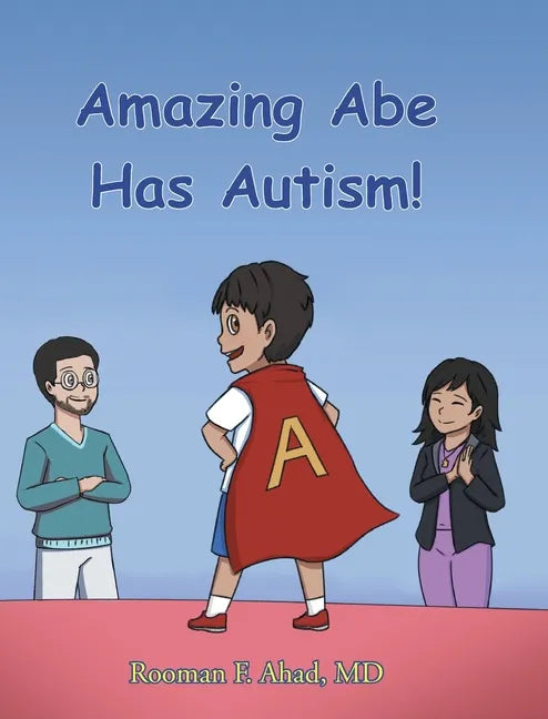Amazing Abe Has Autism! - Hardcover