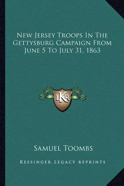New Jersey Troops In The Gettysburg Campaign From June 5 To July 31, 1863 - Paperback