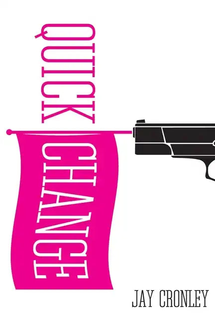 Quick Change - Paperback