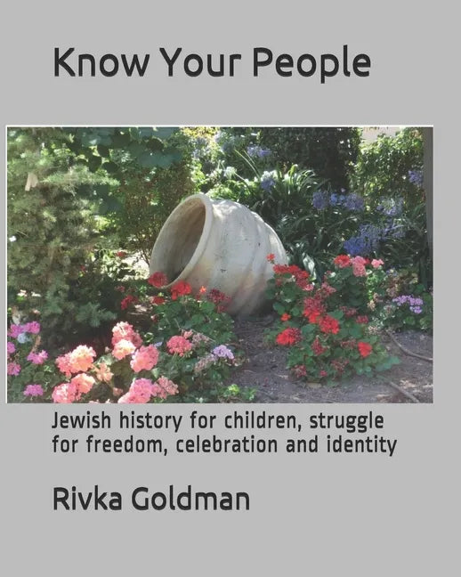 Know Your People: Jewish history for children, struggle for freedom, celebration and identity - Paperback