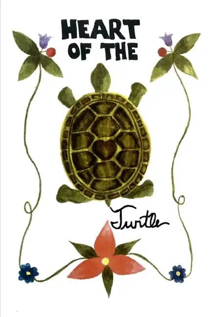 Heart of the Turtle: A Poetry Anthology - Paperback