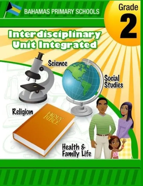 Bahamas Primary Schools Interdisciplinary Unit Grade 2 Integrated - Paperback
