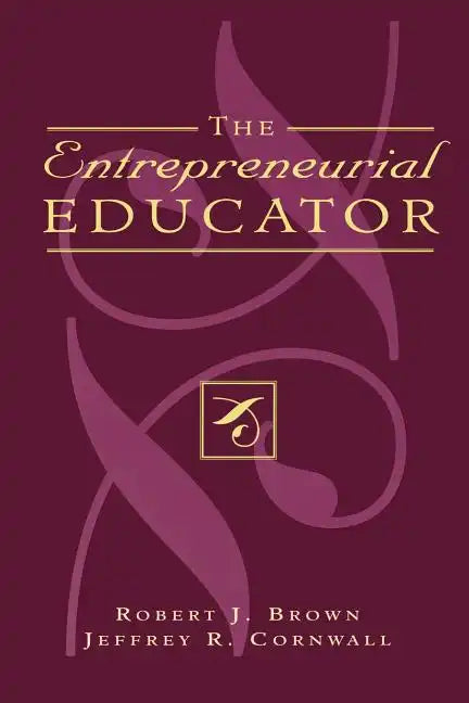 The Entrepreneurial Educator - Paperback