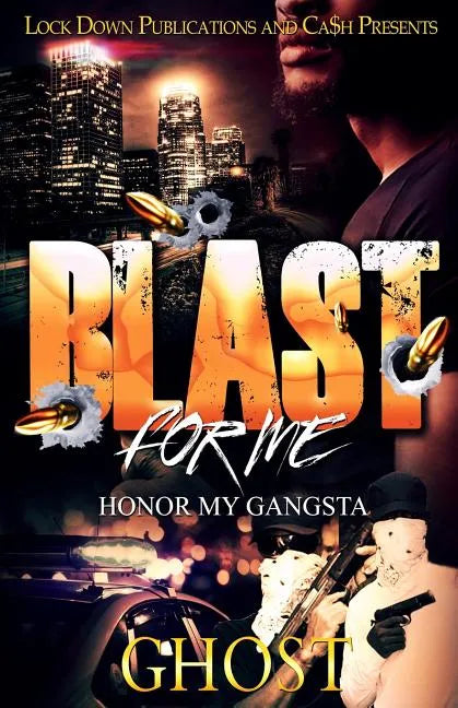 Blast For Me: Honor My Gangsta - Paperback