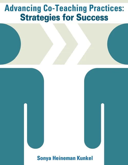 Advancing Co-Teaching Practices: Strategies for Success - Paperback