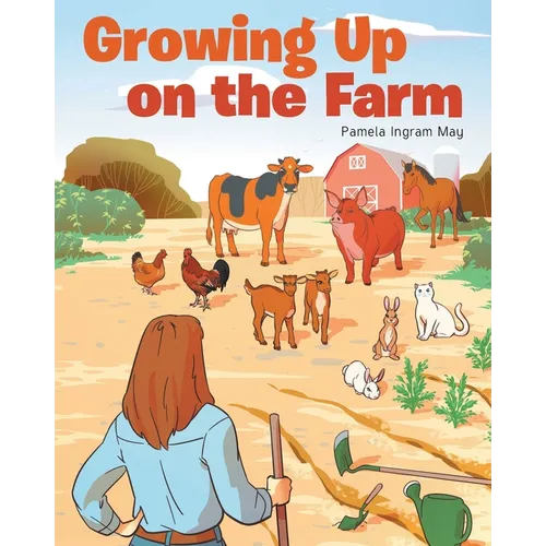 Growing Up on the Farm - Paperback
