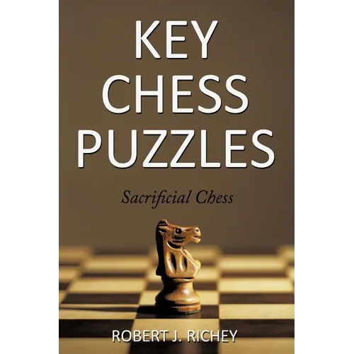Key Chess Puzzles: Sacrificial Chess - Paperback