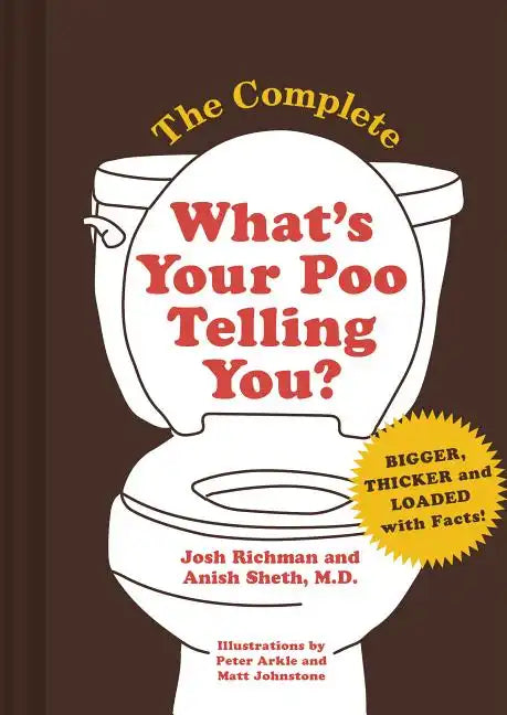 The Complete What's Your Poo Telling You - Hardcover