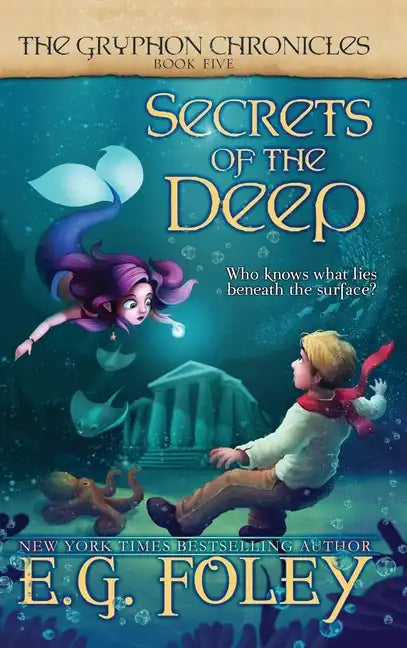 Secrets of the Deep (The Gryphon Chronicles, Book 5) - Hardcover
