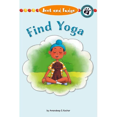 Jeet and Fudge: Find Yoga - Library Binding