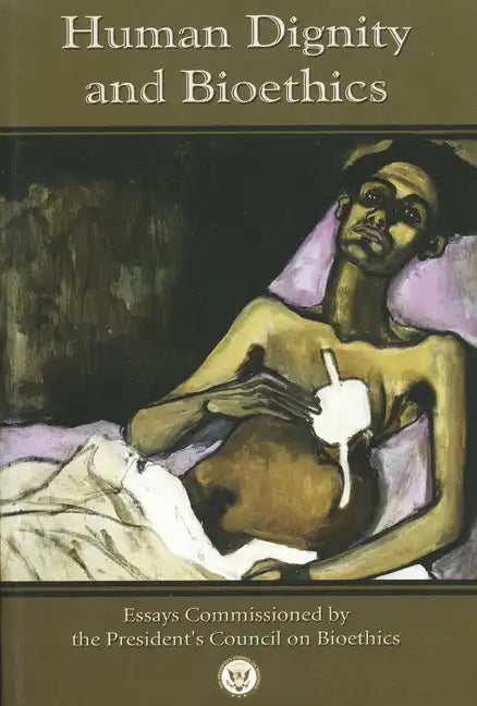 Human Dignity and Bioethics - Paperback