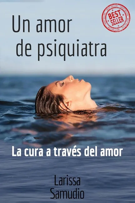 Un Amor de Psiquiatra: La Cura a través del Amor - Paperback