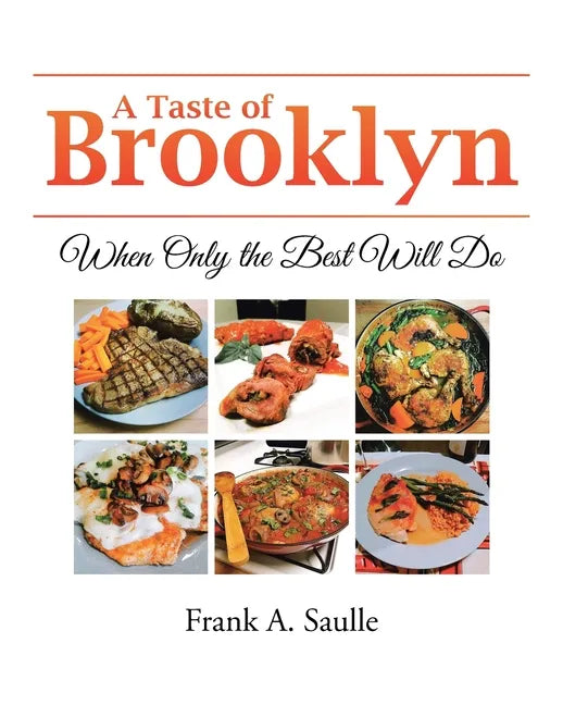 A Taste of Brooklyn: When Only the Best Will Do - Paperback