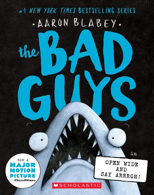 The Bad Guys in Open Wide and Say Arrrgh! (the Bad Guys #15) - Paperback