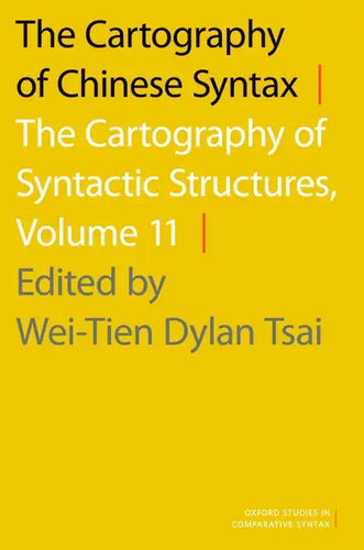 Cartography of Chinese Syntax: The Cartography of Syntactic Structures, Volume 11 - Paperback