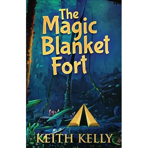 The Magic Blanket Fort - Paperback