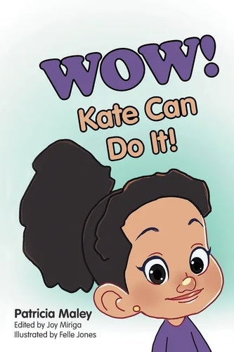 WOW! Kate Can Do It! - Paperback
