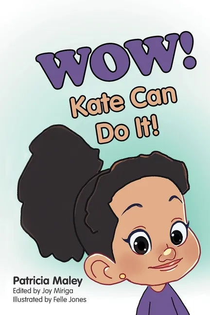 WOW! Kate Can Do It! - Paperback