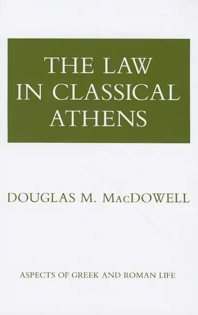 The Law in Classical Athens - Paperback