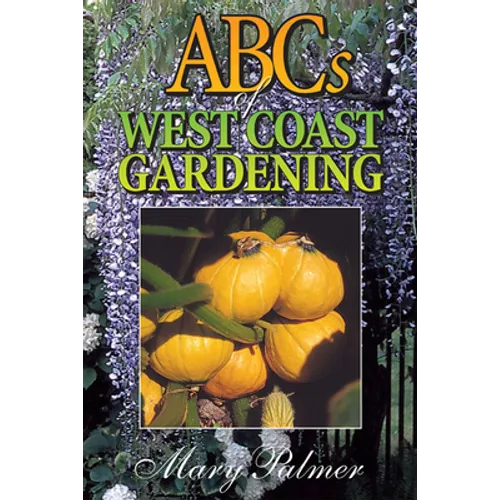 ABCs of West Coast Gardening - Paperback