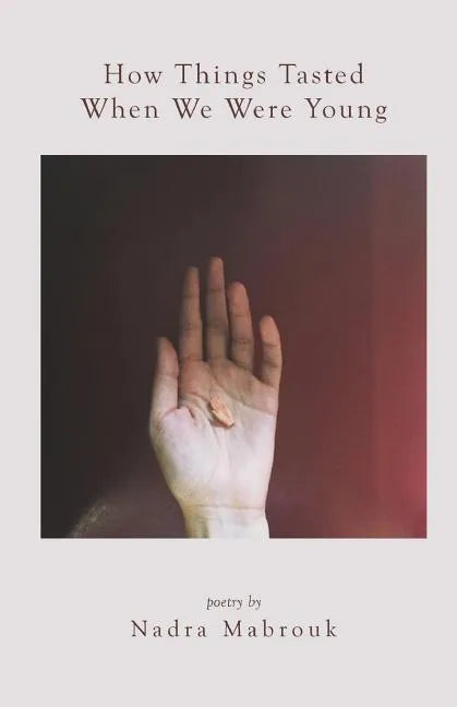 How Things Tasted When We Were Young - Paperback