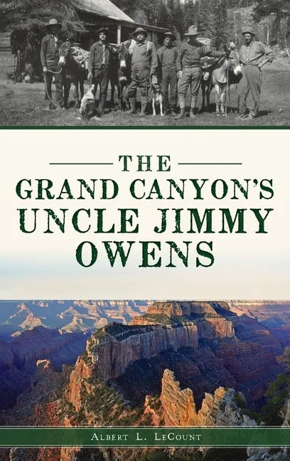 Grand Canyon's Uncle Jimmy Owens - Hardcover