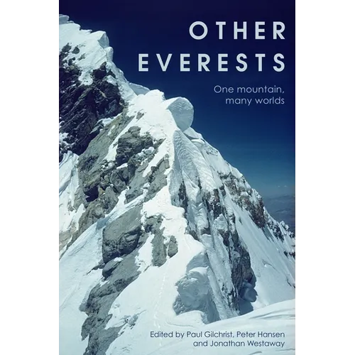 Other Everests: One Mountain, Many Worlds - Paperback