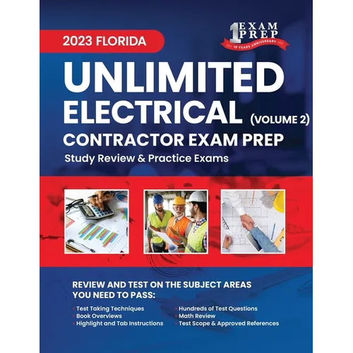 2023 Florida Unlimited Electrical Contractor Exam Prep: Volume 2: Study Review & Practice Exams - Paperback