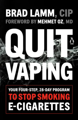 Quit Vaping: Your Four-Step, 28-Day Program to Stop Smoking E-Cigarettes - Paperback