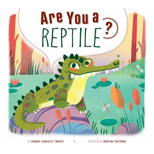 Are You a Reptile? - Library Binding