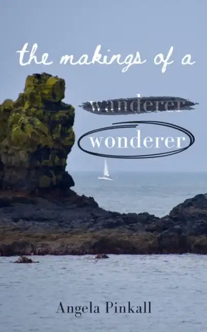 The Makings of a Wonderer - Paperback