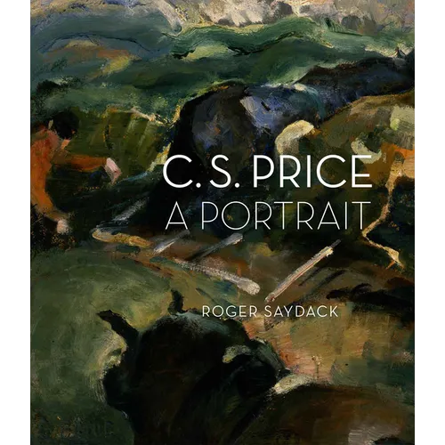 C.S. Price: A Portrait - Hardcover
