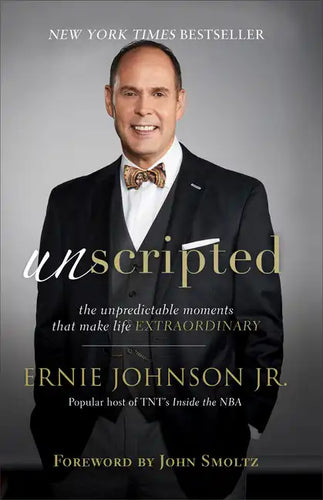 Unscripted: The Unpredictable Moments That Make Life Extraordinary - Paperback