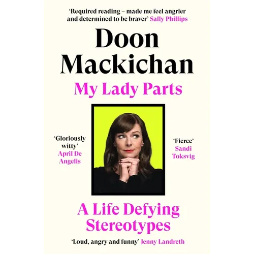 My Lady Parts: A Life Fighting Stereotypes - Paperback