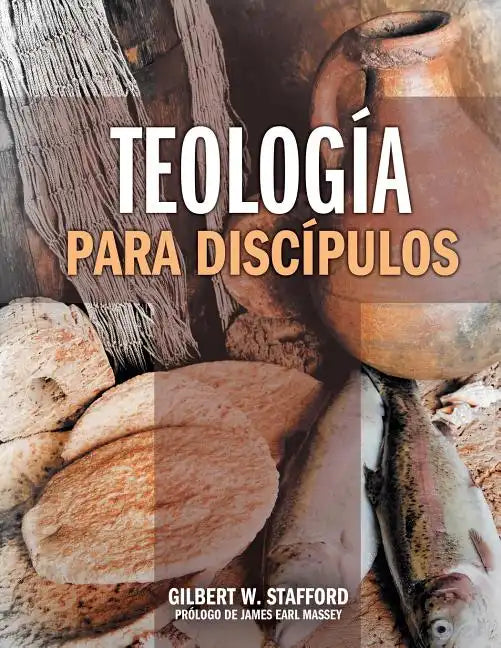 Teologia Para Discipulos = Theology for Disciples - Paperback
