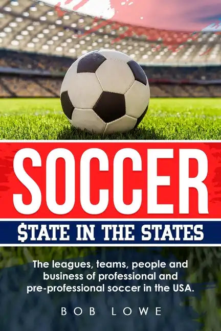 Soccer: $tate in the States - Paperback