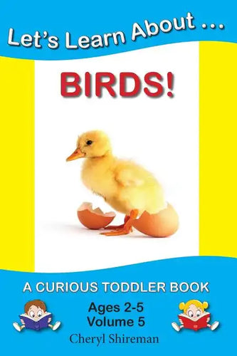 Let's Learn About...Birds!: A Curious Toddler Book - Paperback