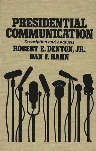 Presidential Communication: Description and Analysis - Hardcover